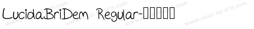 LucidaBriDem Regular字体转换